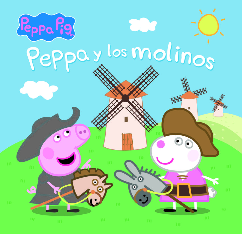 PEPPA PIG. UN CUENTO – PEPPA Y LOS MOLINOS